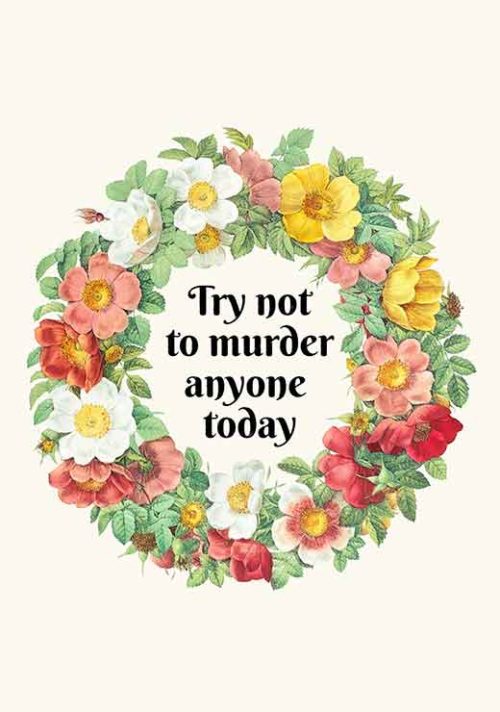 Try Not To Murder Anyone - Jonas Loose